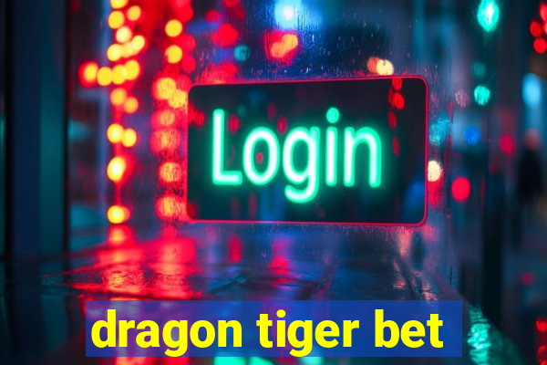 dragon tiger bet