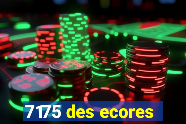 7175 des ecores