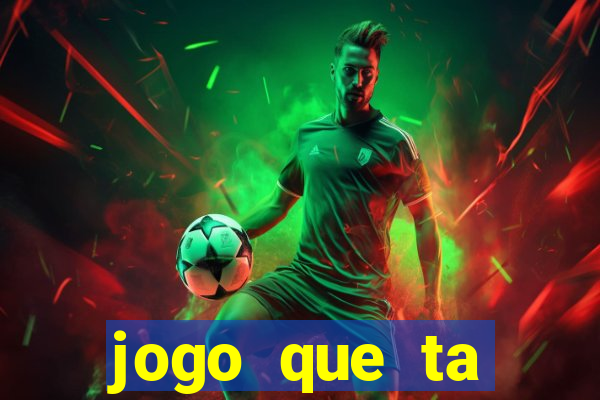 jogo que ta pagando na betano