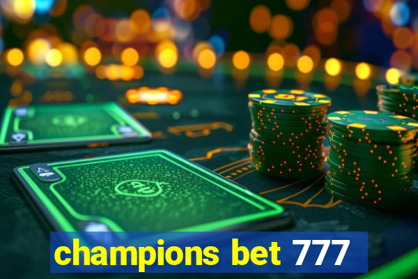 champions bet 777