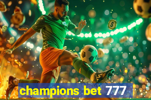 champions bet 777