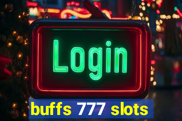 buffs 777 slots