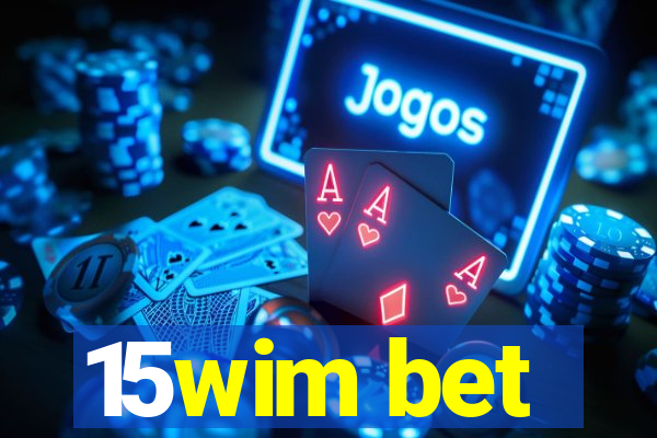 15wim bet