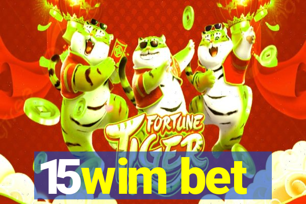 15wim bet