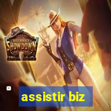 assistir biz