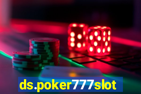 ds.poker777slots.com