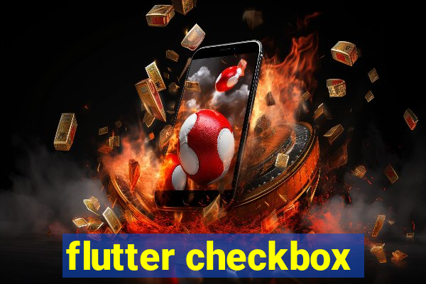 flutter checkbox