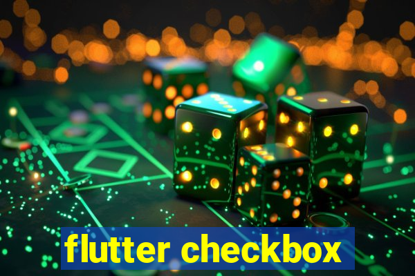 flutter checkbox