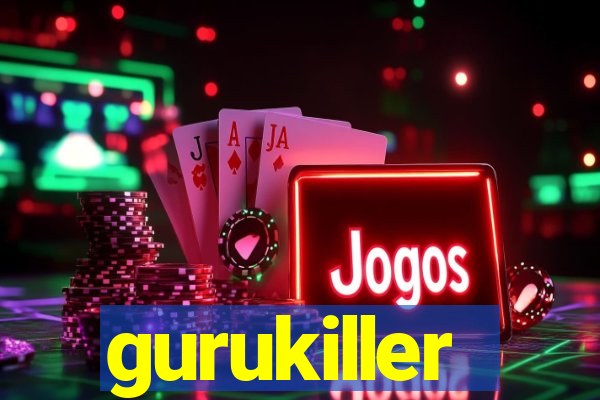 gurukiller