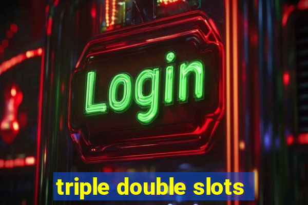 triple double slots