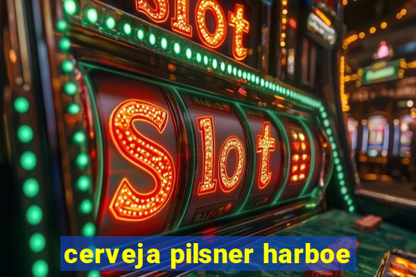 cerveja pilsner harboe