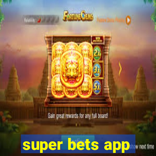 super bets app