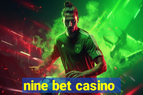 nine bet casino