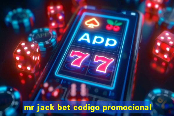 mr jack bet codigo promocional