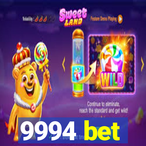 9994 bet