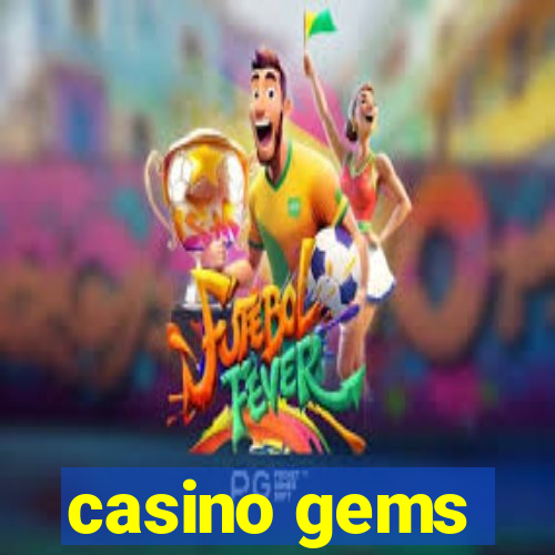 casino gems