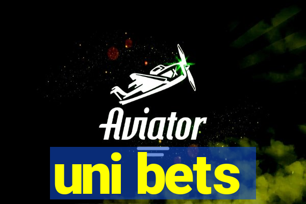 uni bets