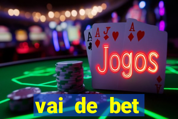 vai de bet download apk