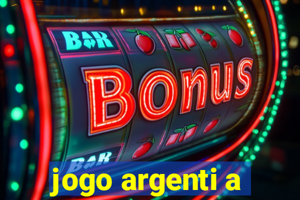 jogo argenti a