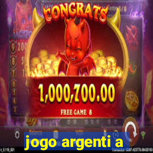 jogo argenti a