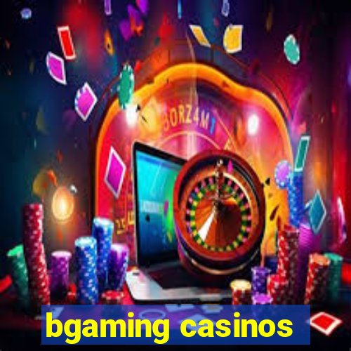 bgaming casinos