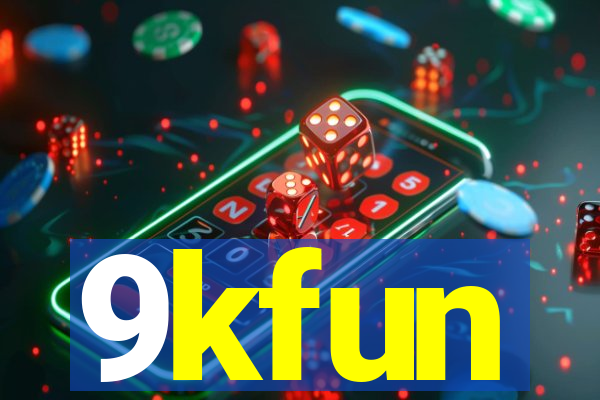 9kfun