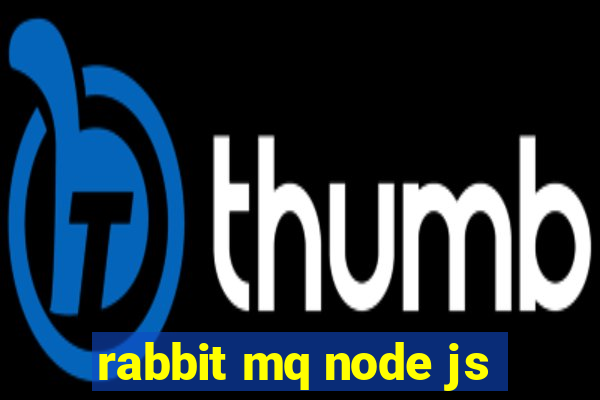 rabbit mq node js