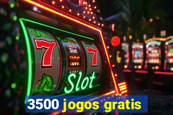 3500 jogos gratis