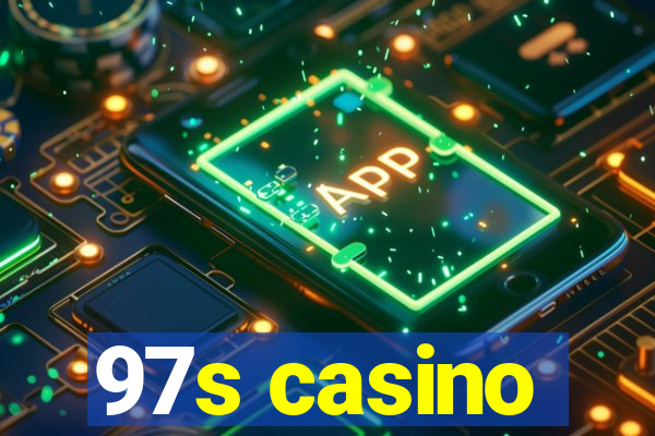 97s casino