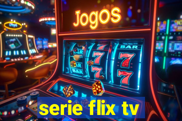 serie flix tv