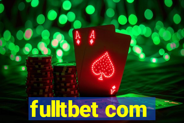 fulltbet com