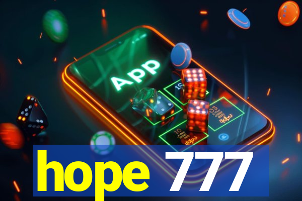 hope 777