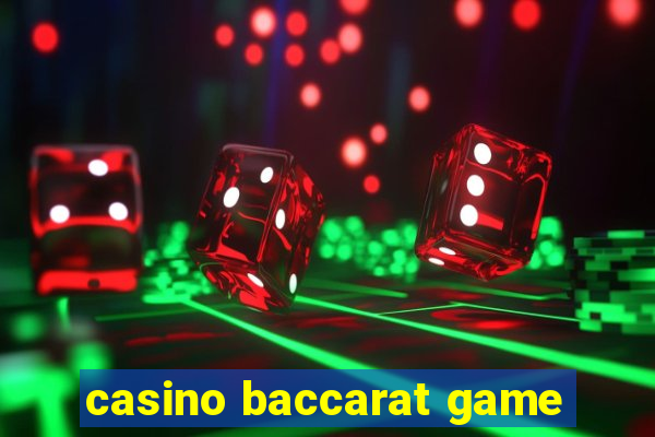 casino baccarat game