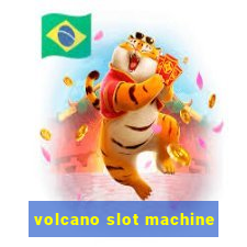 volcano slot machine