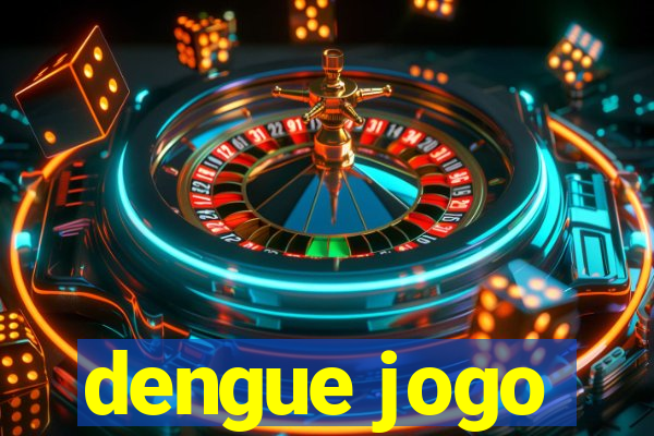 dengue jogo