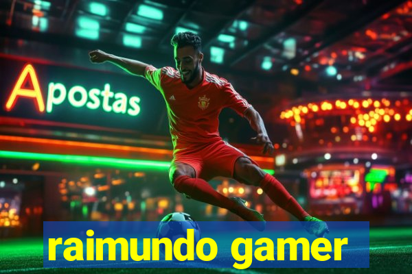 raimundo gamer