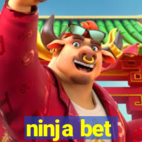 ninja bet