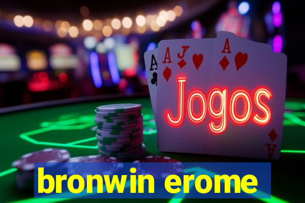 bronwin erome