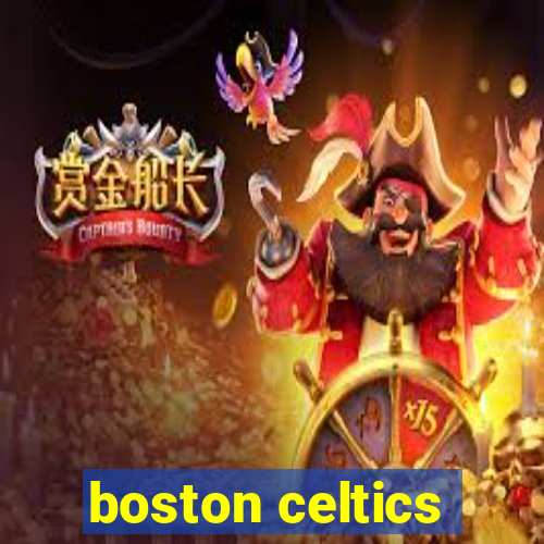 boston celtics