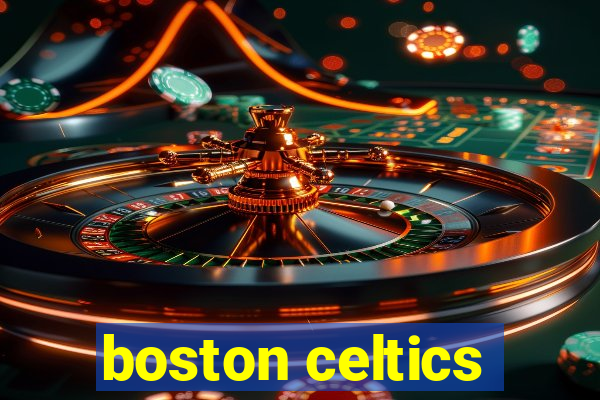 boston celtics