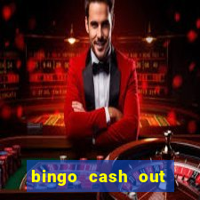 bingo cash out real money