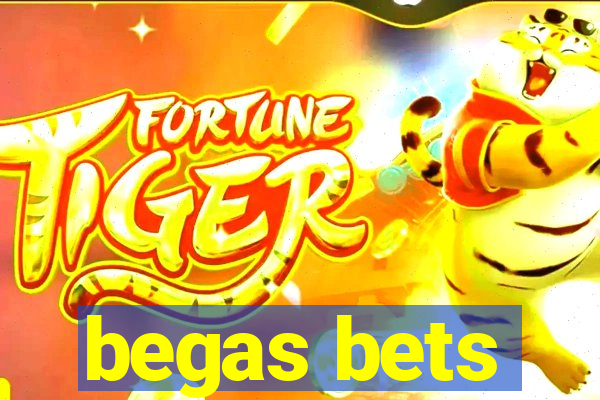 begas bets