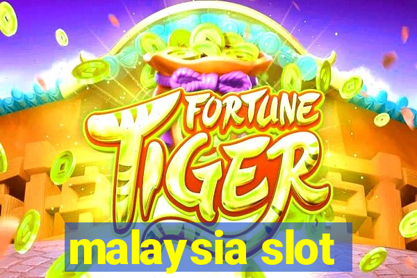 malaysia slot