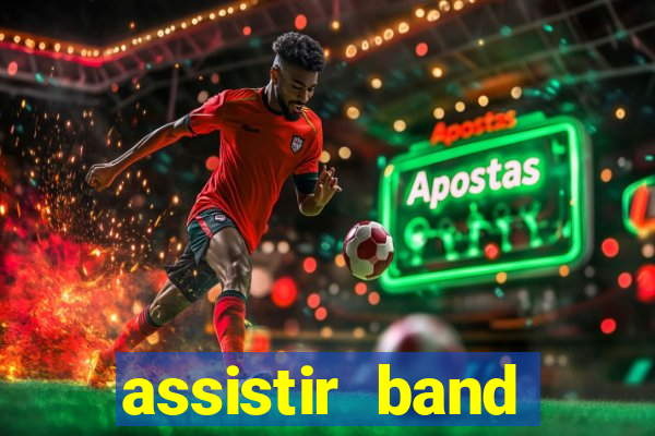 assistir band sports gratis