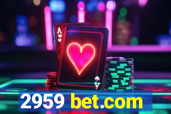 2959 bet.com