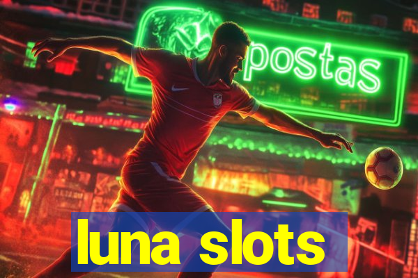 luna slots