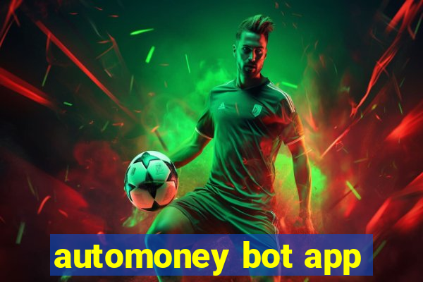 automoney bot app