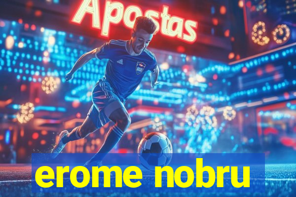 erome nobru