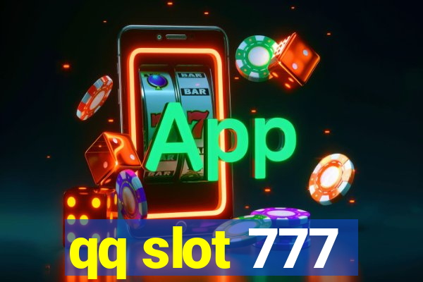 qq slot 777