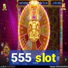 555 slot